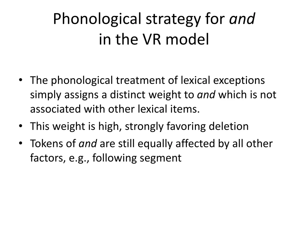 phonological strategy for and in the vr model