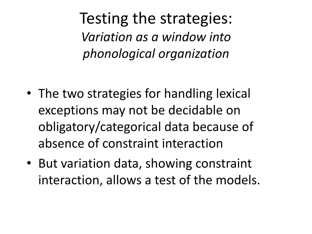 testing the strategies variation as a window into