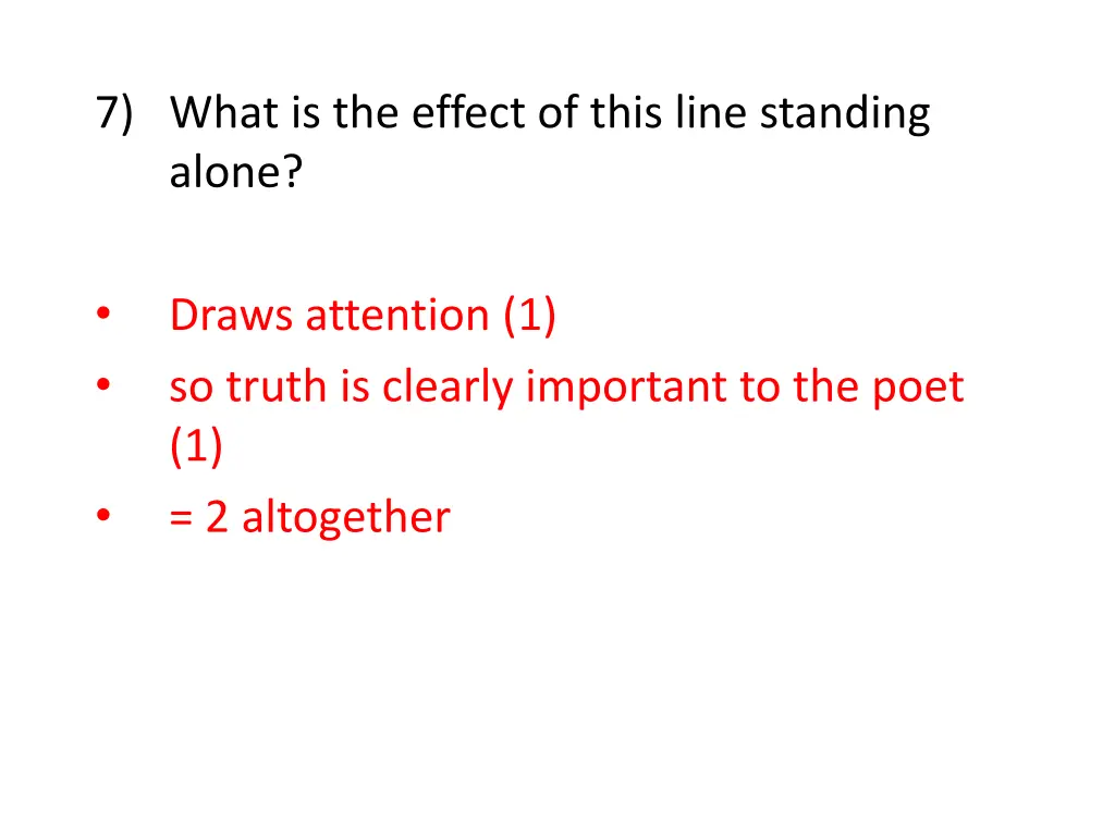 7 what is the effect of this line standing alone