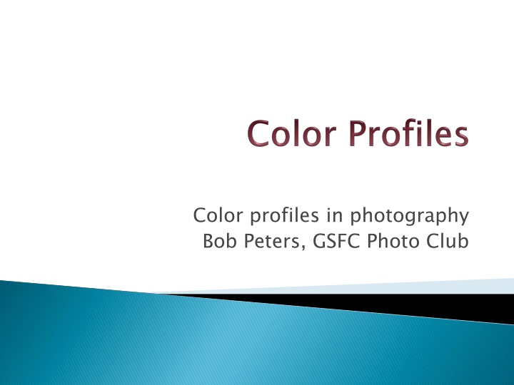 color profiles in photography bob peters gsfc