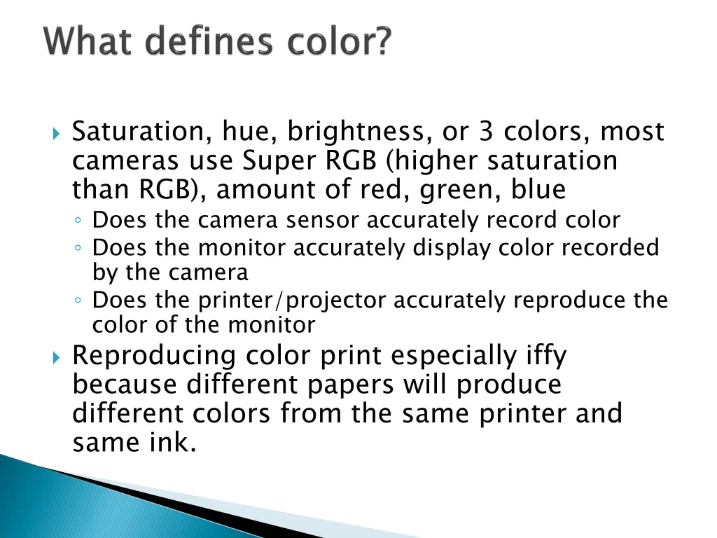 saturation hue brightness or 3 colors most