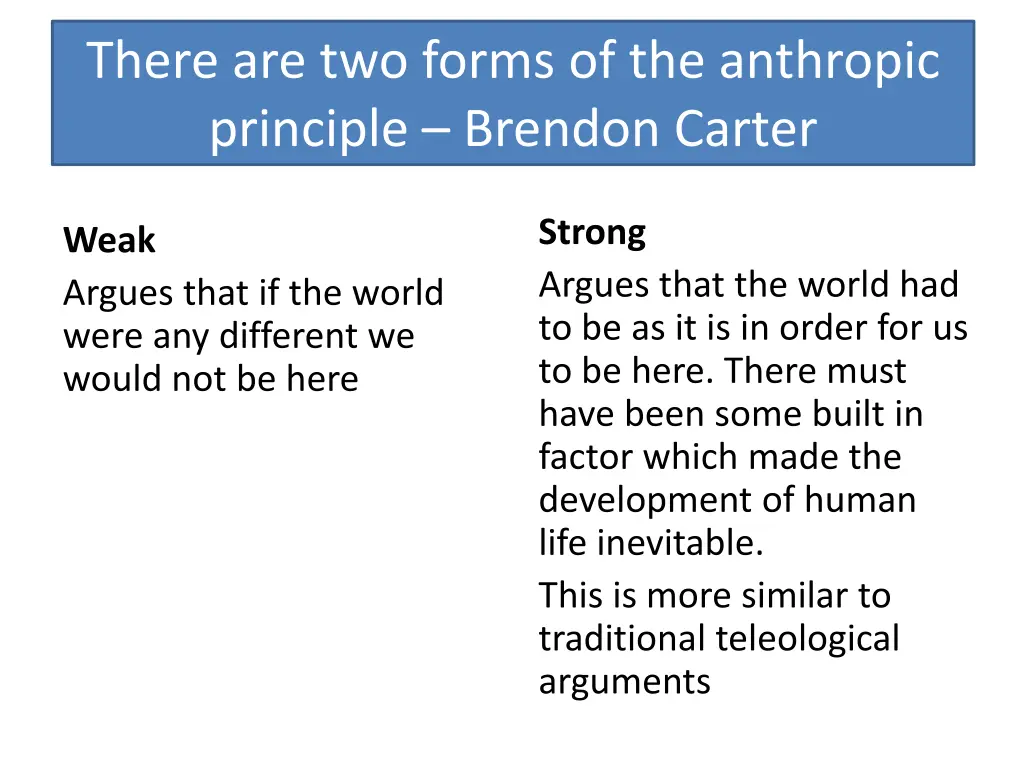 there are two forms of the anthropic principle