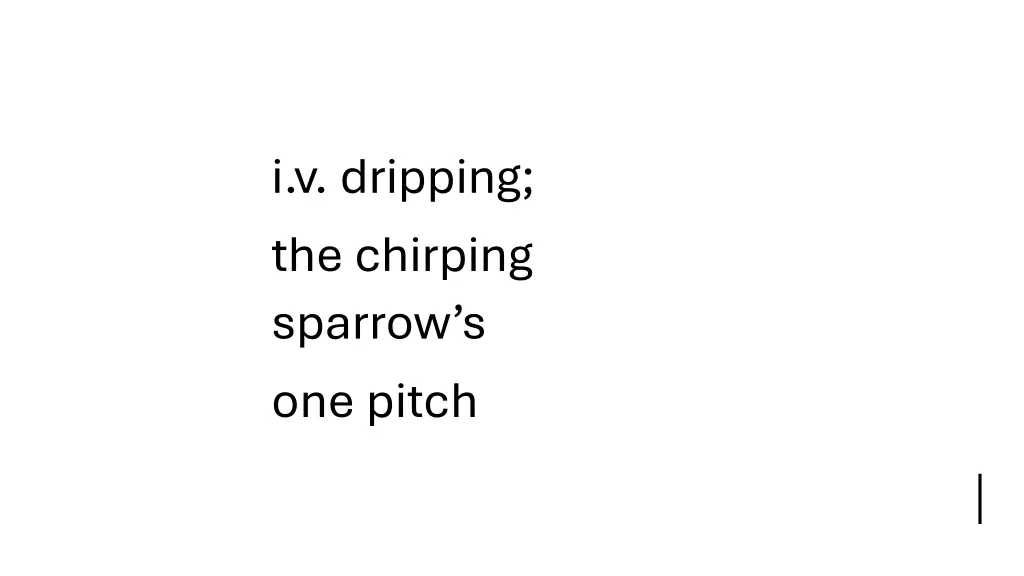 i v dripping the chirping sparrow s one pitch