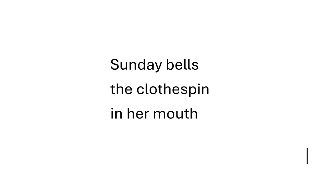 sunday bells the clothespin in her mouth