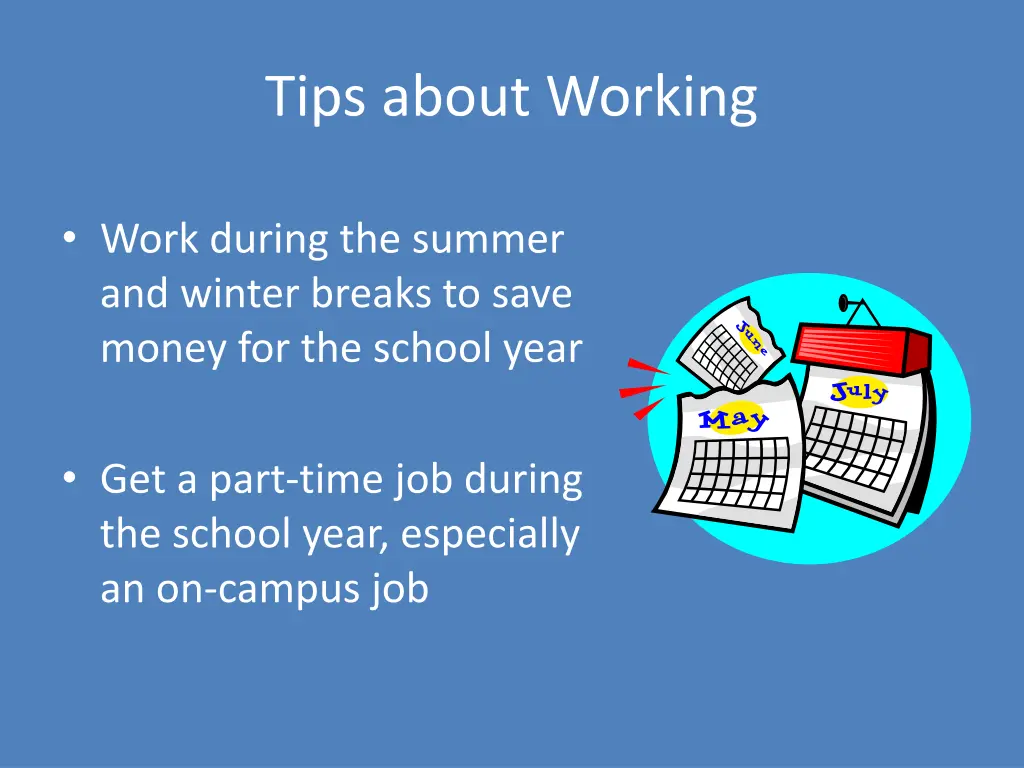 tips about working