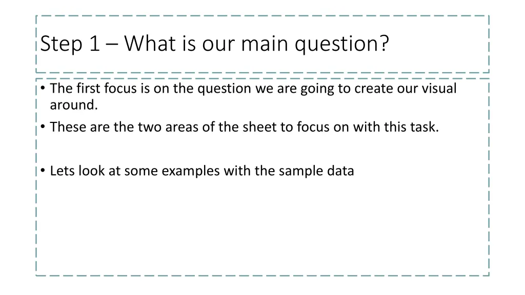 step 1 what is our main question