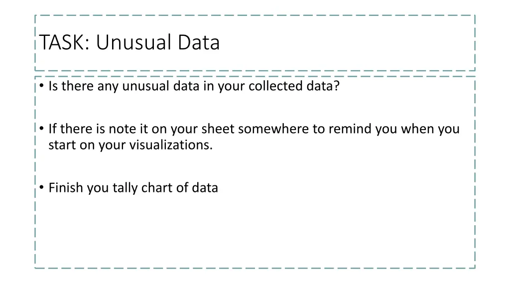 task unusual data
