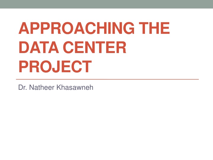approaching the data center project