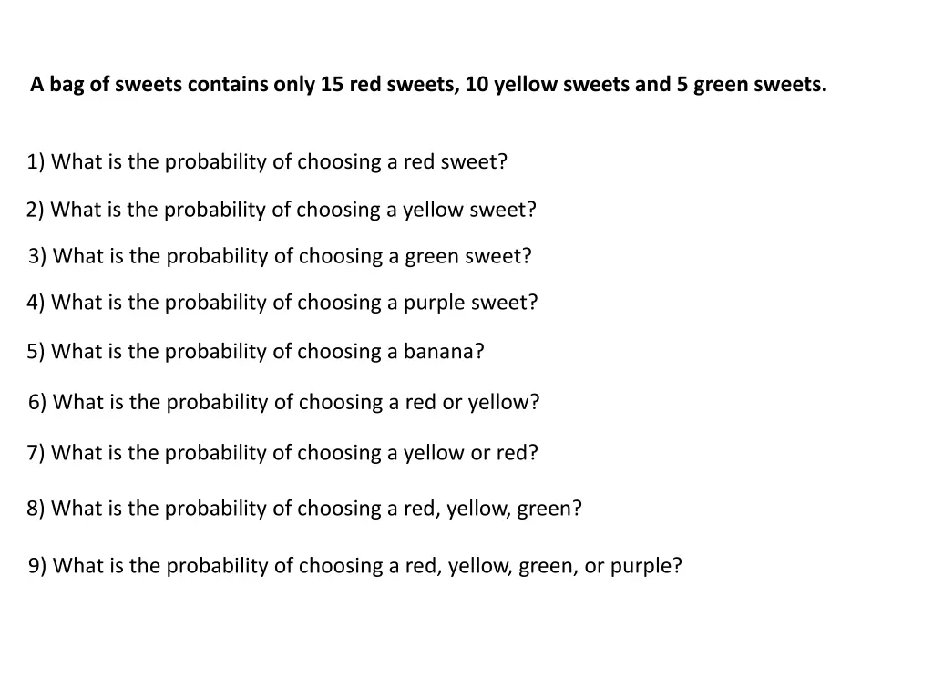 a bag of sweets contains only 15 red sweets