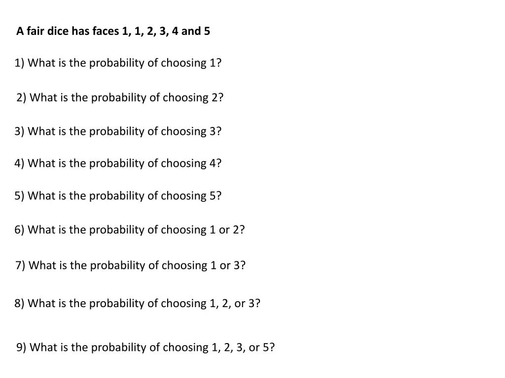 a fair dice has faces 1 1 2 3 4 and 5