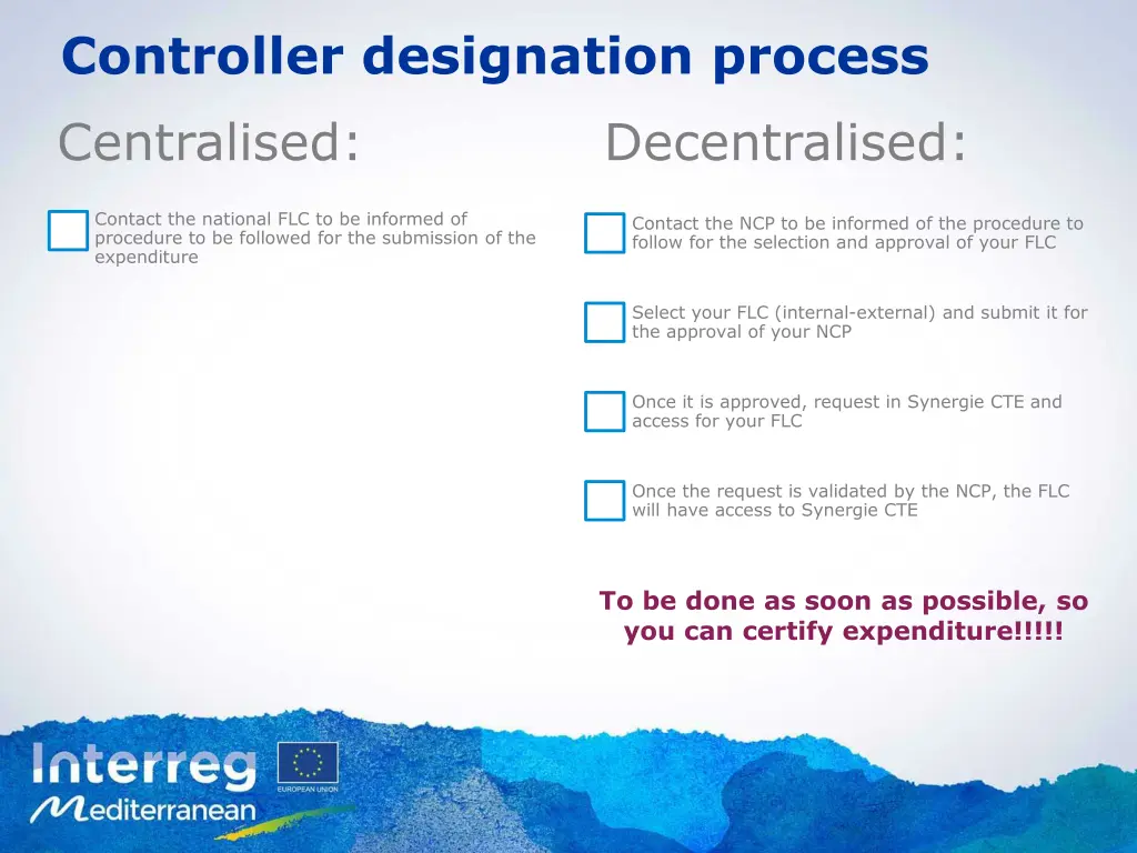 controller designation process centralised