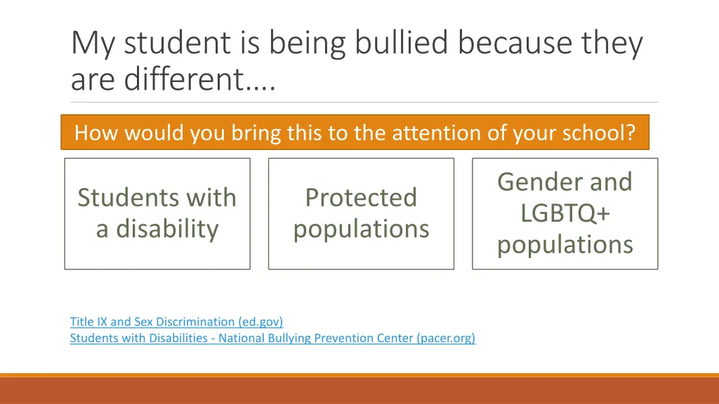 my student is being bullied because they