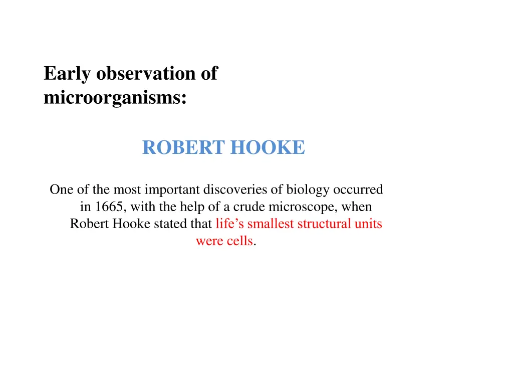 early observation of microorganisms