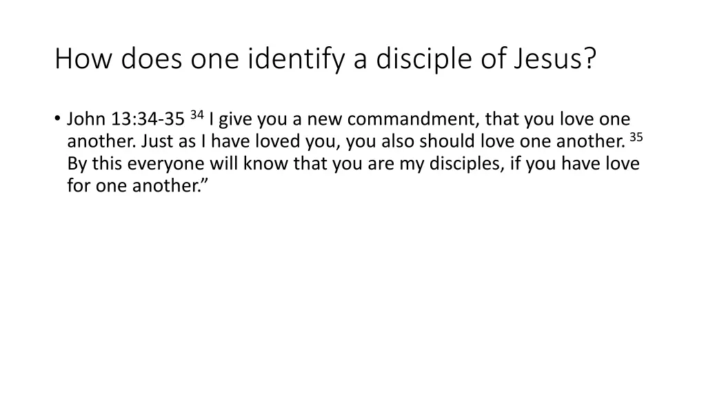 how does one identify a disciple of jesus
