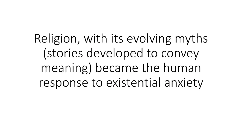 religion with its evolving myths stories