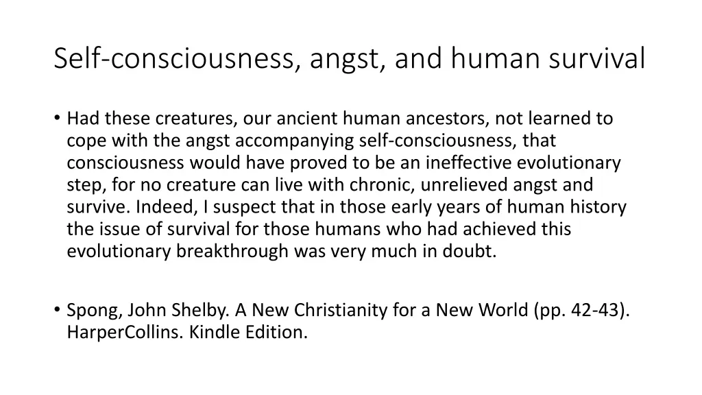 self consciousness angst and human survival