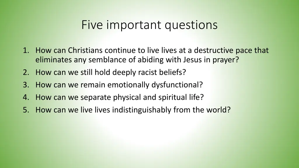 five important questions