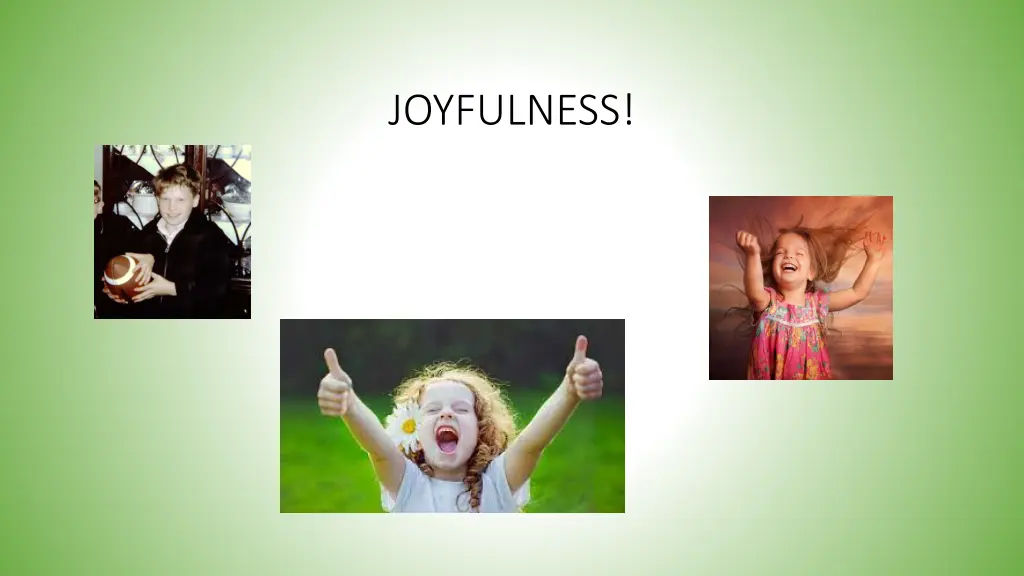 joyfulness