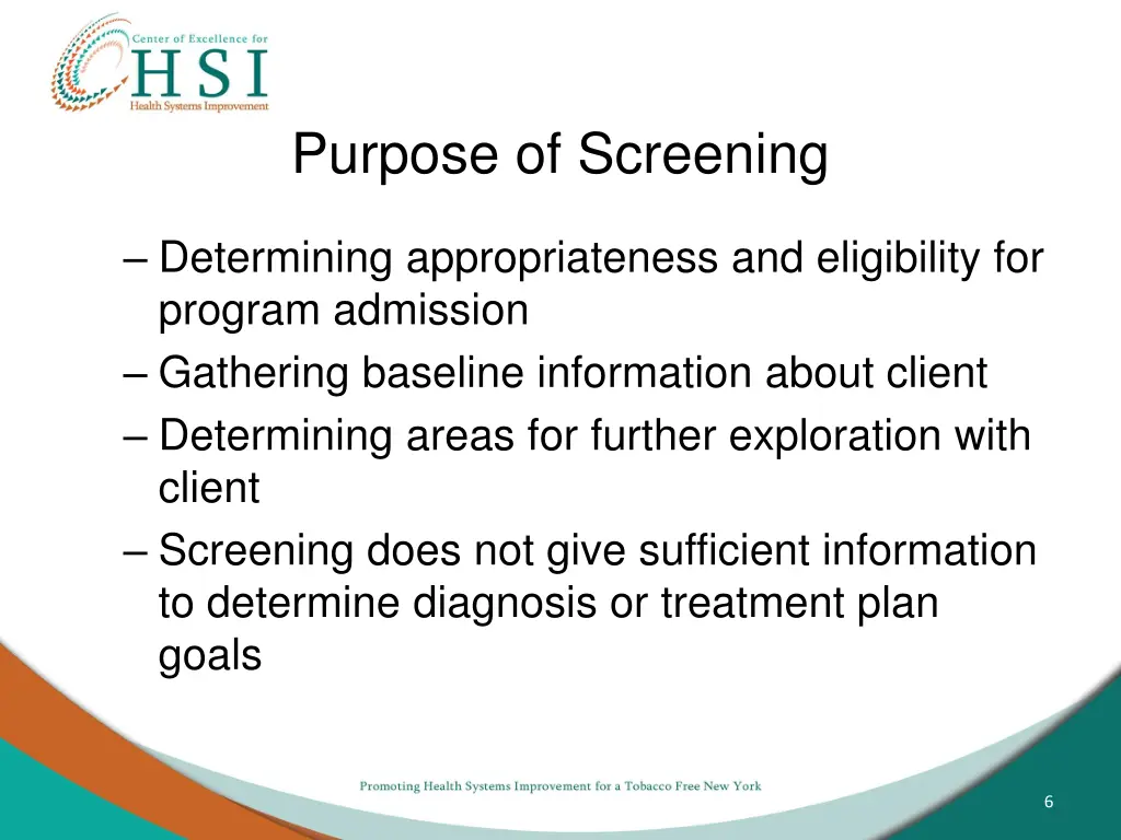 purpose of screening
