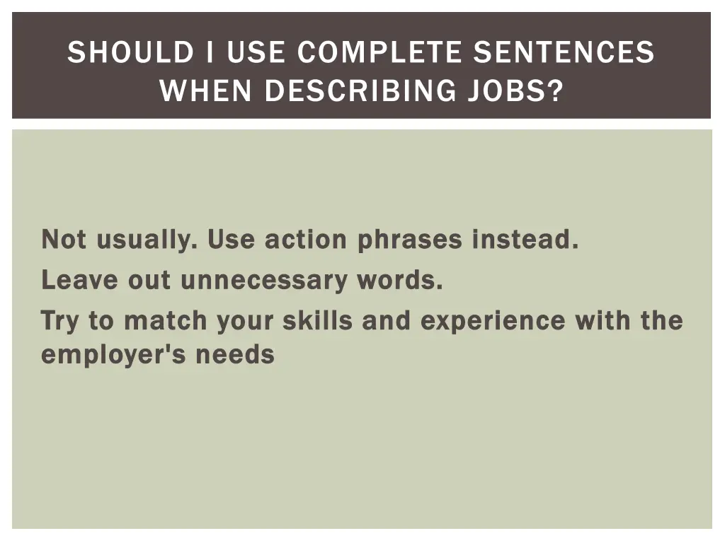 should i use complete sentences when describing