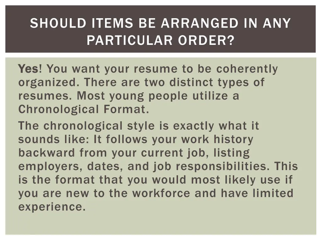 should items be arranged in any particular order