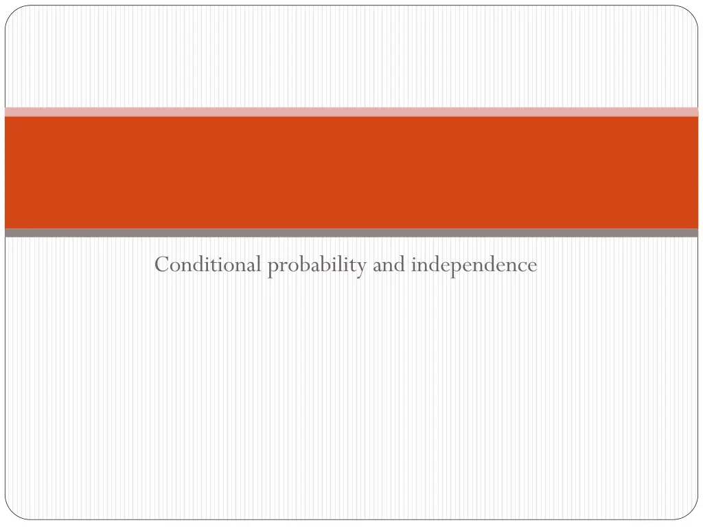 conditional probability and independence