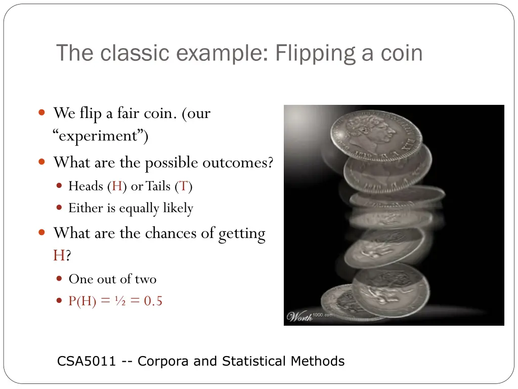the classic example flipping a coin