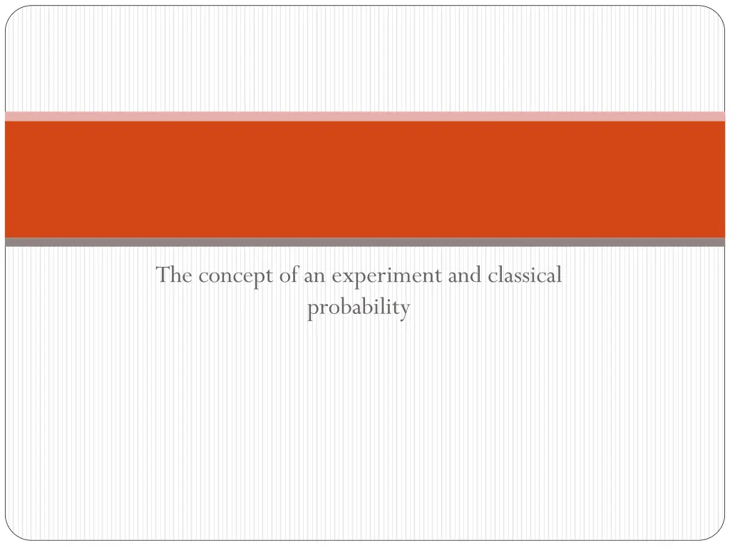 the concept of an experiment and classical