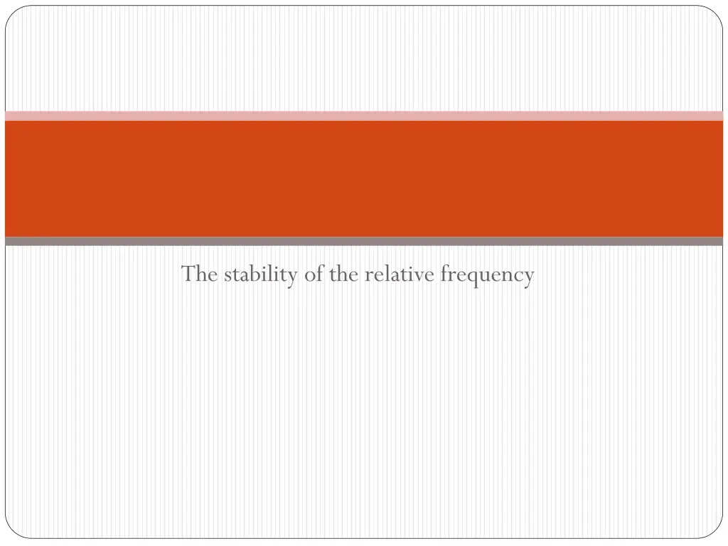 the stability of the relative frequency