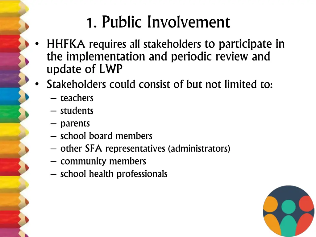 1 public involvement hhfka requires