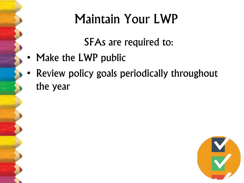 maintain your lwp