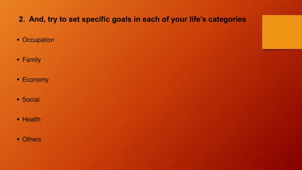 2 and try to set specific goals in each of your
