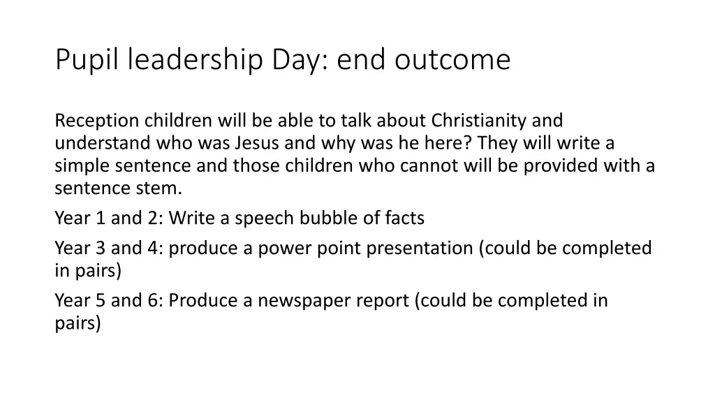 pupil leadership day end outcome