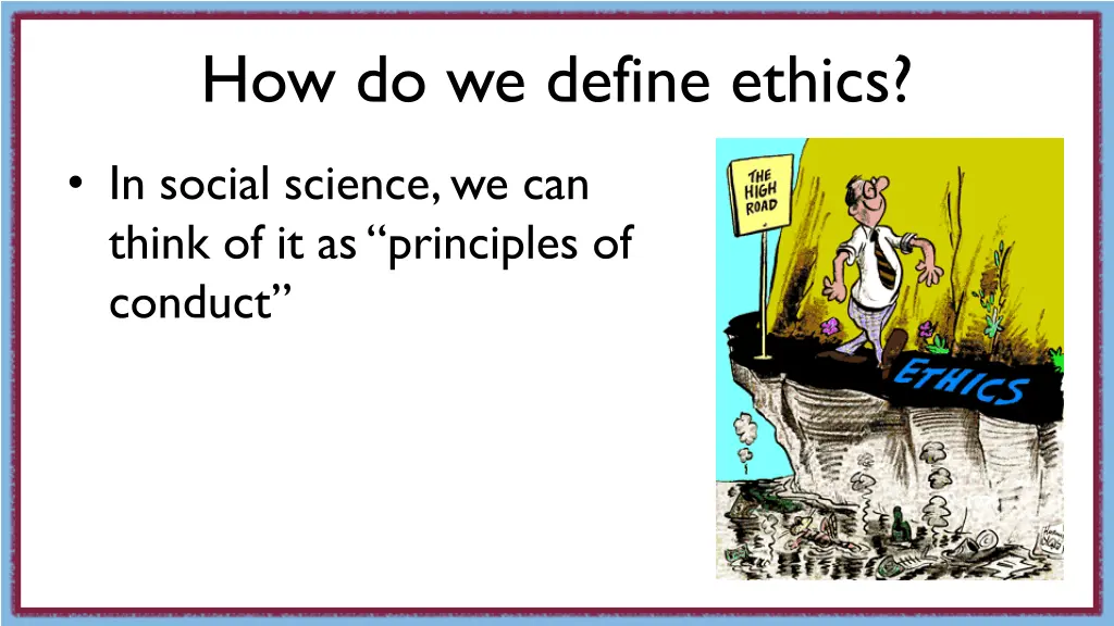 how do we define ethics