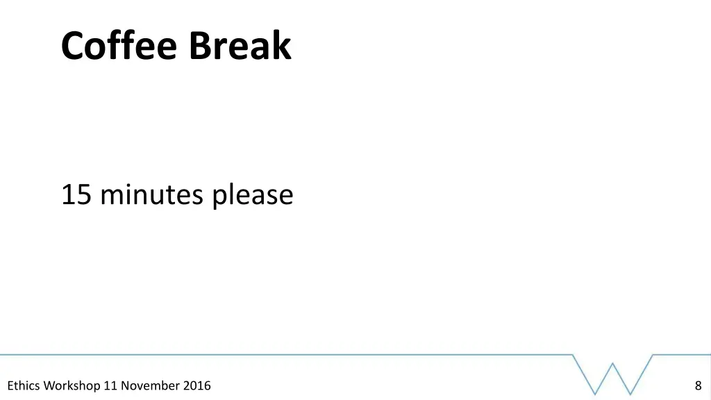 coffee break