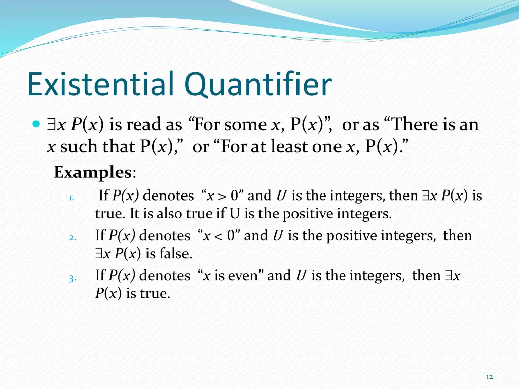 existential quantifier x p x is read as for some