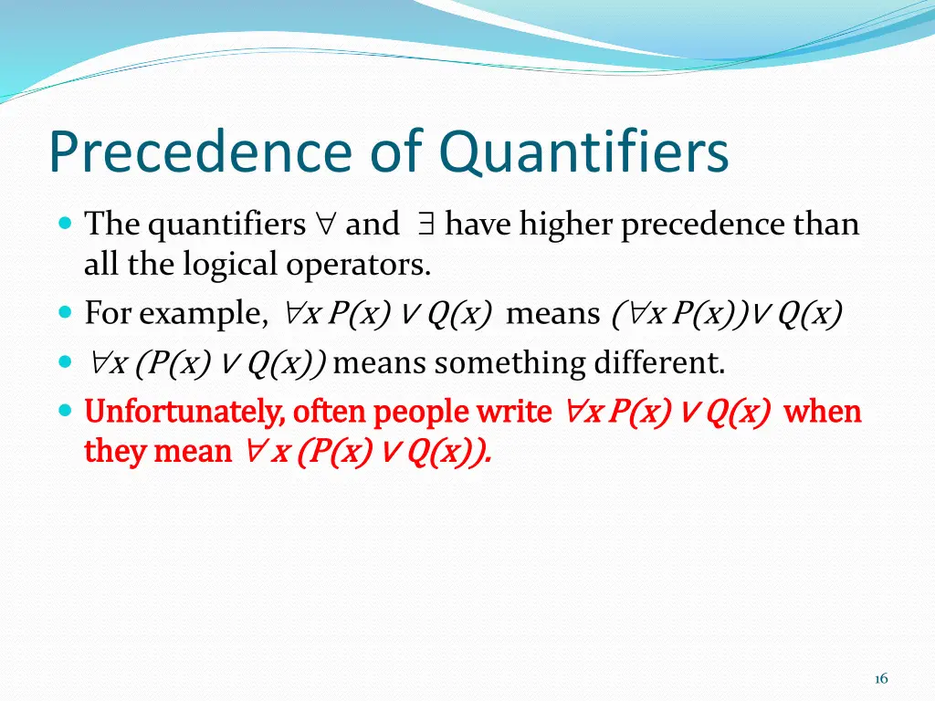 precedence of quantifiers the quantifiers
