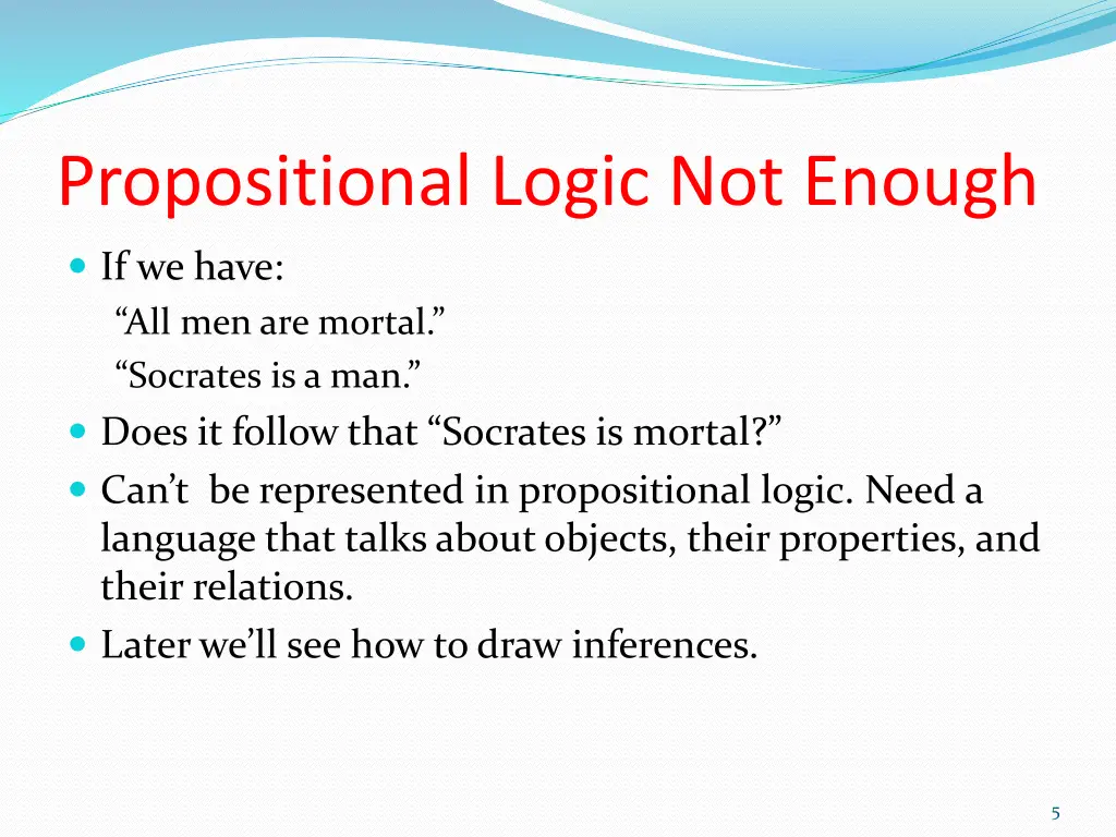 propositional logic not enough