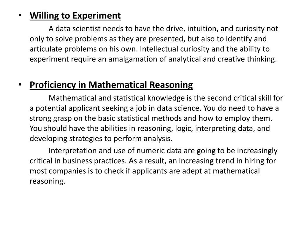 willing to experiment a data scientist needs