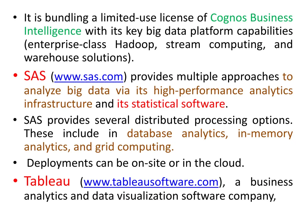 it is bundling a limited use license of cognos