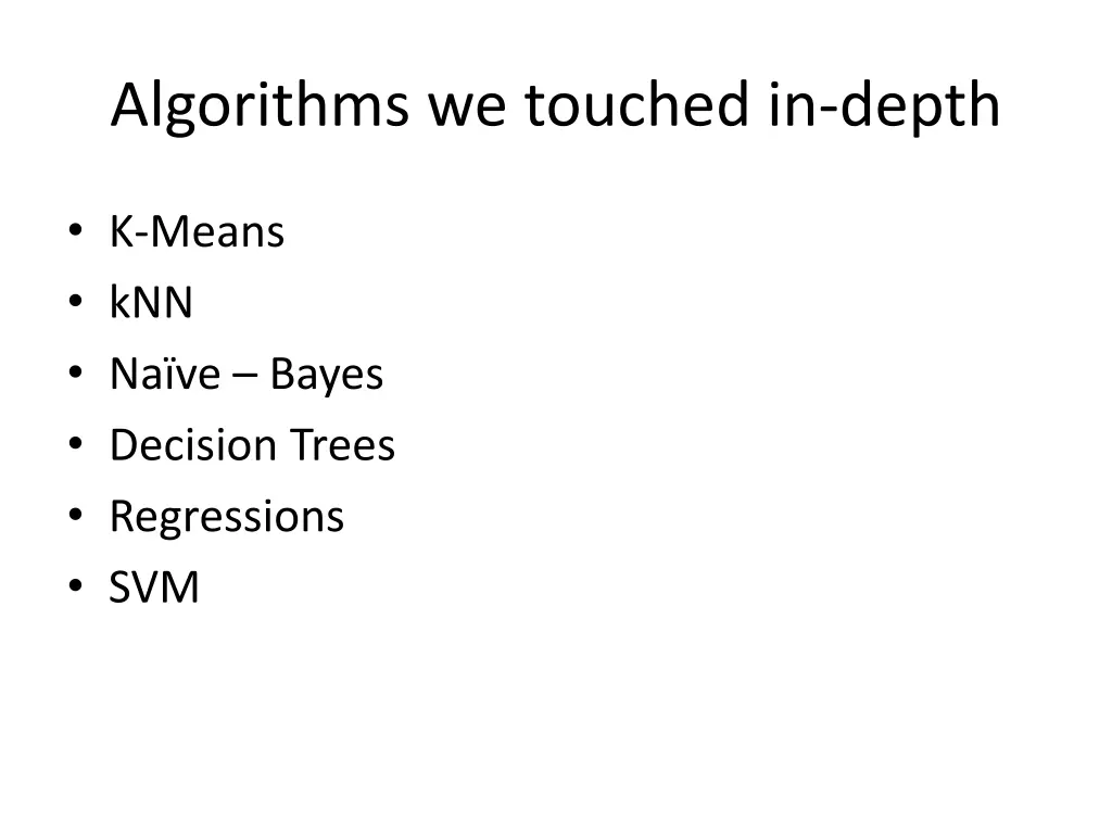 algorithms we touched in depth