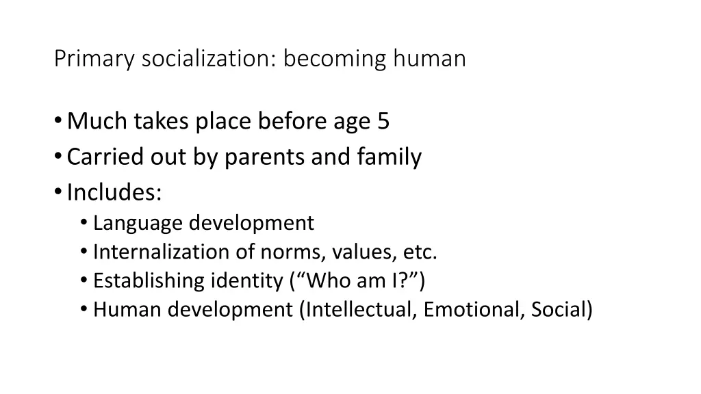 primary socialization becoming human