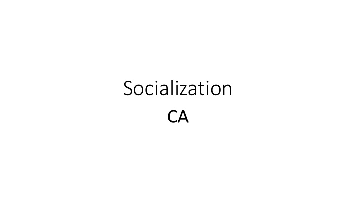 socialization ca