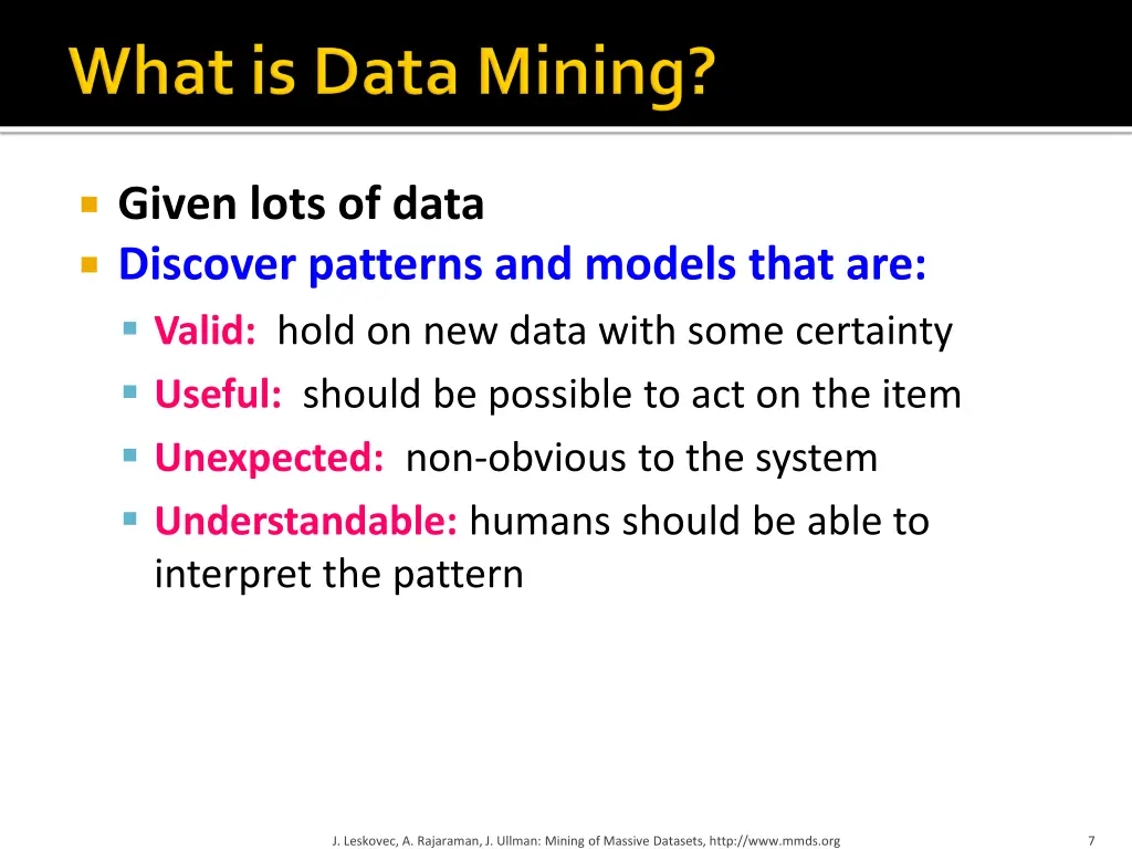 given lots of data discover patterns and models