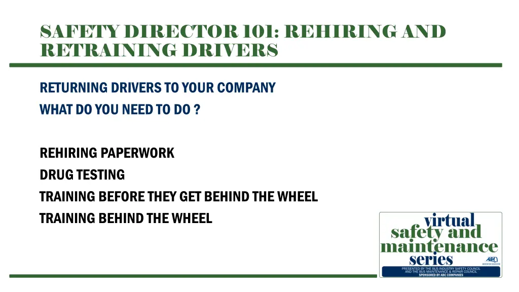 safety director 101 rehiring and retraining