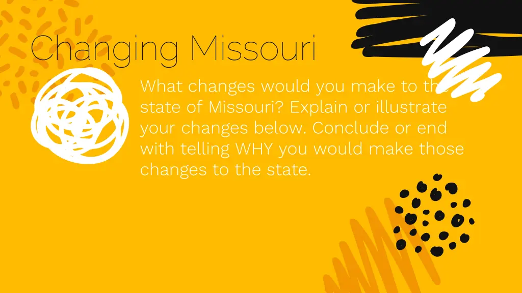 changing missouri what changes would you make