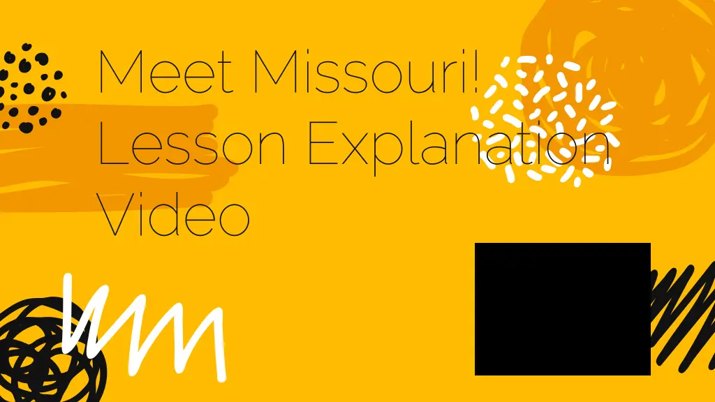 meet missouri lesson explanation video