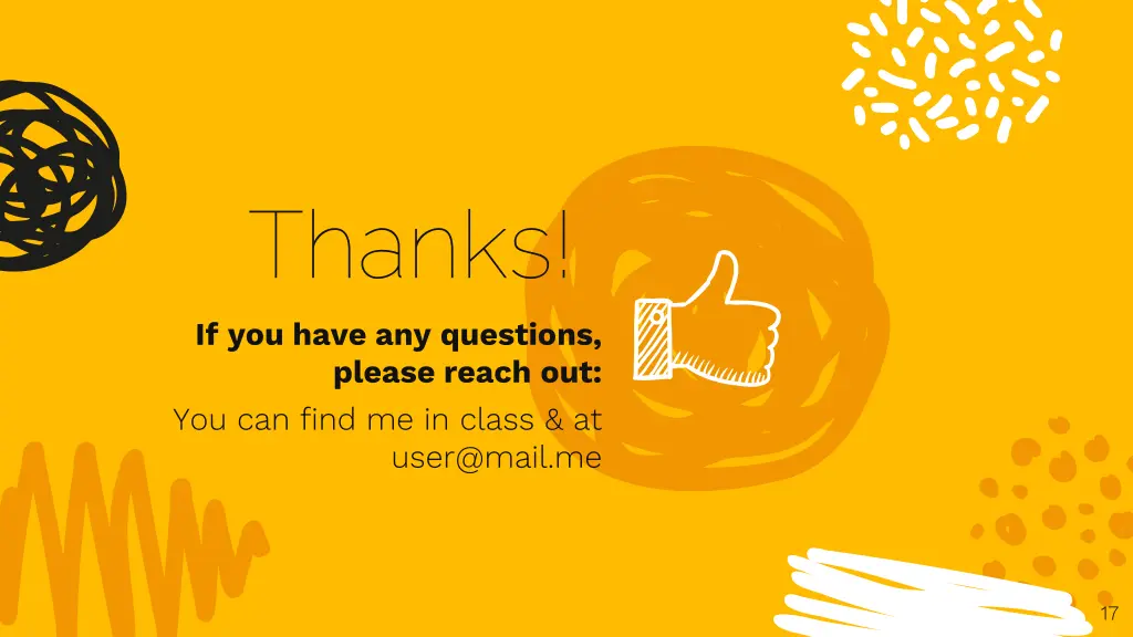 thanks if you have any questions please reach