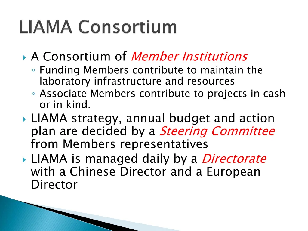 a consortium of member institutions funding