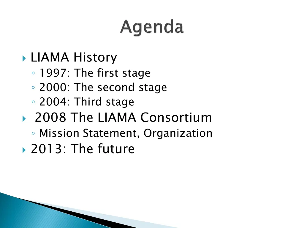 liama history 1997 the first stage 2000